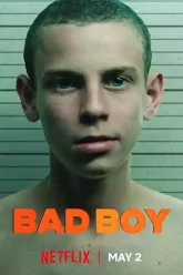 Bad Boy (2023) Season 1 Dual Audio [Hindi-English] Netflix Series WEB-DL 480p | 720p | 1080p