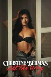 Vegamovies [18+] Christine Bermas: All the Way (2026)